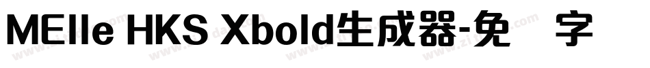 MElle HKS Xbold生成器字体转换